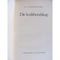 C S Badenhorst -  Die Kodeboodskap