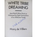 Marq de Villiers -  White tribe dreaming  -  SIGNED