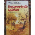 Willem D Kotze - Voetspore in die Kalahari
