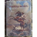 Metrowich -  Scotty Smith  -  SA`s Robin Hood