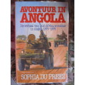 Sophia du Preez -Avontuur in Angola - Die verhaal van S A se soldate in Angola 1975 - 1976