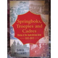 Springboks, Troepies and Cadres - Stories of the SA army  1912-2012