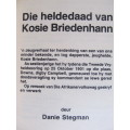 Die heldedaad van Kosie Briedenhann - Danie Stegman
