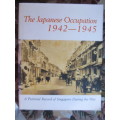 The Japanese Occupation 1942 - 1945