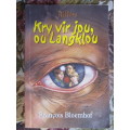 Francois Bloemhof -  Kry vir jou ou langklou