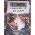 Troepie - From call-up to camps -  Cameron Blake