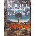 Karl Kielblock -  Mooier as die blomme