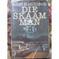 Karl Kielblock -  Die Skaam man