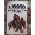 Louis L`Ámour   -  Down the long hills