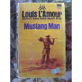 Louis L`Ámour   -  Mustang Man