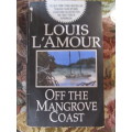 Louis L`Ámour   -  Off the mangrove coast