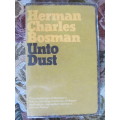 Herman Charles Bosman -  Unto Dust
