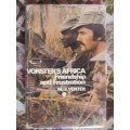 Al J Venter -  Vorster`s Africa Friendship and Frustration