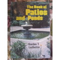 The book of patios and ponds - Gordon Ledbetter