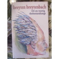 Breyten Breytenbach -  Vyf-en-veerig skemeraandsange-  Geteken deur Breytenbach
