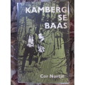 Cor Nortje -  Kamberg se Baas