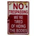 Metal sign - No Trespassing