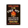 Metal sign - Welcome to our fire pit