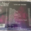 CD - MANUEL ESCORCIO: LOVE ME TENDER (MINT CONDITION)