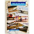Two Black Bags: Aviation Stories and Safety Tips. Sakkie Kruger. Limited Edition. Softcover 2007.