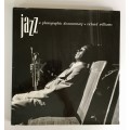 JAZZ: A Photographic Documentary. Richard Williams. 1st Edition. Hardcover. 1994