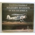 A Portrait of Military Aviation in South Africa. Ron Belling. Hardcover. 1989