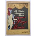 The Fabulous Adventures of Famous Faye Mouse. Miezan van Zyl. 2013