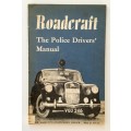 Roadcraft: The Police Drivers` Manual. Softcover. 1961