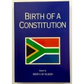 Birth of a Constitution by Bertus de Villiers (ed). Softcover, 1st Ed. 1994