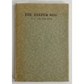 Die Dieper Reg - N P van Wyk Louw. Hardeband, 2e druk, 1942