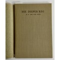 Die Dieper Reg - N P van Wyk Louw. Hardeband, 2e druk, 1942