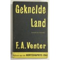 Geknelde Land - F A Venter. Hardeband, 1e Skooluitgawe, 1960