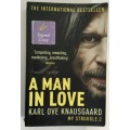 A Man in Love - Karl Ove Knausgaard. My Struggle: 2. SIGNED Softcover, 2013