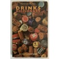 Drinks Dictionary - Norman and Sonia Allison. Hardcover w/ dust jacket. 1st Ed. 1978