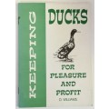 Keeping Ducks for Pleasure and Profit - D Williams. Softcover, 1994