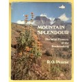 Mountain Splendour - RO Pearse. Hardcover w/dj. 1st Ed. 1978