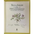 Trees and Shrubs of the Witwatersrand - J van Gogh and J Anderson. SIGNED hardcover. 1st Ed. 1988