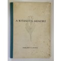 A Botanist`s Memoirs - Margaret R Levyns. Softcover, 1968