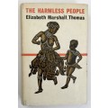 The Harmless People - Elizabeth Marshall Thomas. Hardcover w/dj. 1959