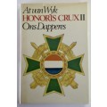 Honoris Crux II: Ons Dapperes - At van Wyk. Hardeband m/sj, 1e Uitg. 1985