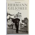 Historikus: Hermann Giliomee. Sagteband, 1e uitg. 2016