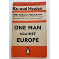 One Man Against Europe - Konrad Heiden. Softcover, 1st Eng Ed. 1939