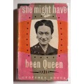 She Might Have Been Queen - Geoffrey Bocca. Hardcover w/dj, 1st Ed. 1955