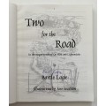 Two for the Road - Bartle Logie. SIGNED softcover. 1st Ed. 2003