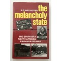 The Melancholy State - SG Wolhuter. Hardcover w/dj. Undated