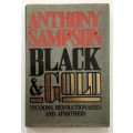 Black & Gold: Tycoons, Revolutionaries and Apartheid - Anthony Sampson. Hardcover w/dj. 1st Ed, 1987