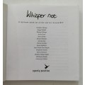 Whisper Not - Openly Positive. Softcover, 1st Ed. 2011.