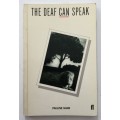 The Deaf Can Speak - Pauline Shaw. 1st Ed, softcover, 1985