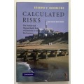 Calculated Risks - Joseph V Rodricks. Softcover, 2nd Ed. 2007