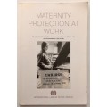 Maternity Protection at Work - International Labour Office, Geneva. Softcover, 1st Ed. 1997